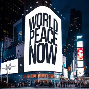 A large storefront billboard at Times Square displaying the slogan “WORLD PEACE NOW” in bold, clear letters, amidst a vibrant cityscape at night. - Ideogram Ideogram V2