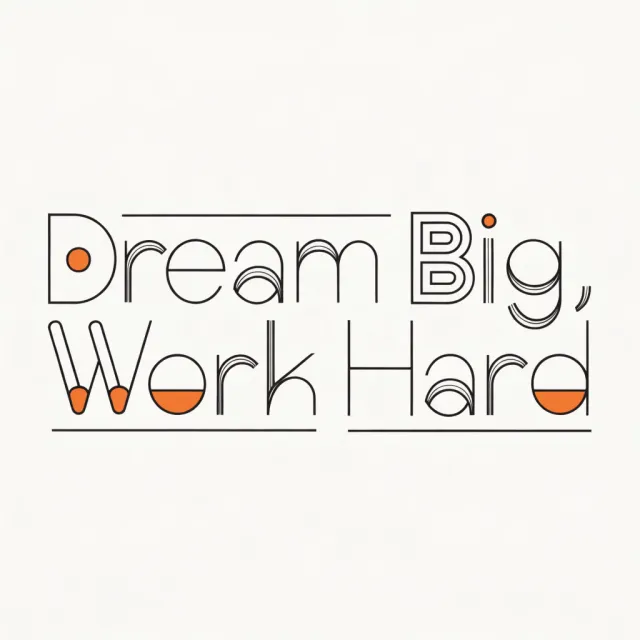 A motivational poster with the quote "Dream Big, Work Hard" in stylized font, minimalist… - Recraft V4.1