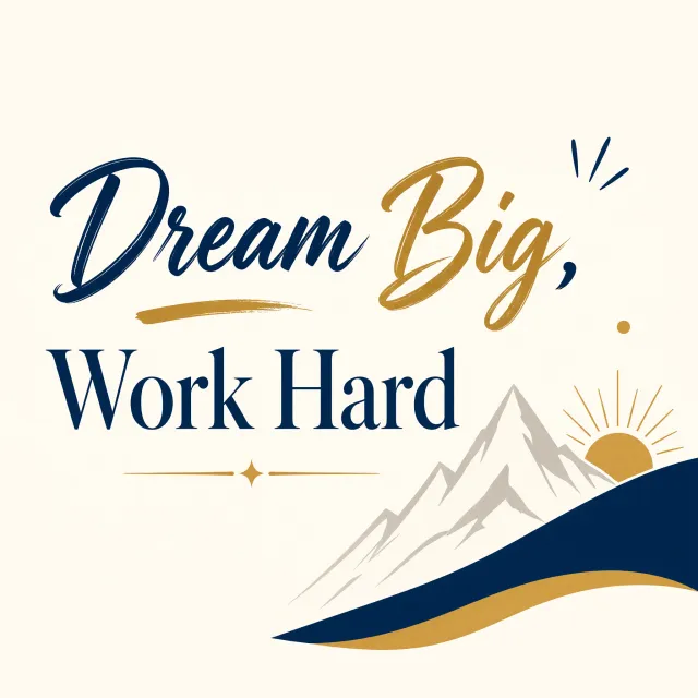 A motivational poster with the quote "Dream Big, Work Hard" in stylized font, minimalist… - XAI Grok Imagine 2.0